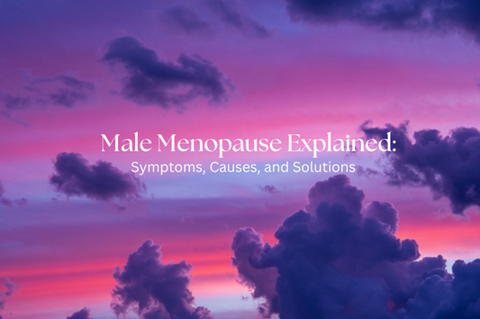 Male Menopause Explained: Symptoms, Causes, and Solutions