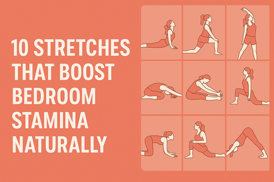 10 Stretches That Boost Bedroom Stamina Naturally