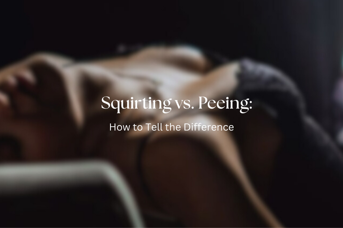 Squirting vs. Peeing: How to Tell the Difference