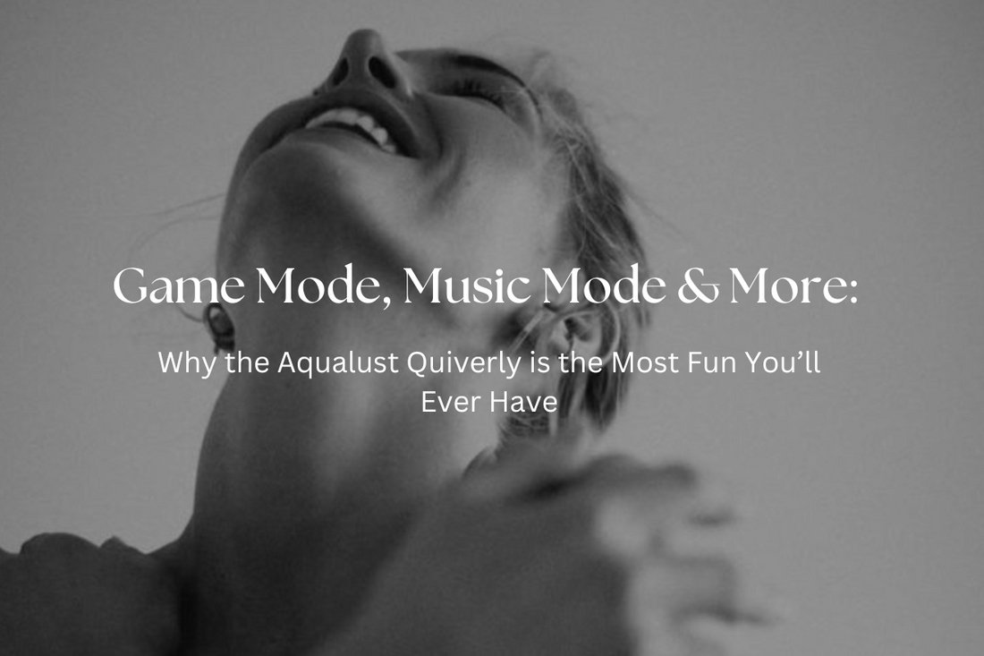 Game Mode, Music Mode & More: Why the Aqualust Quiverly is the Most Fun You’ll Ever Have