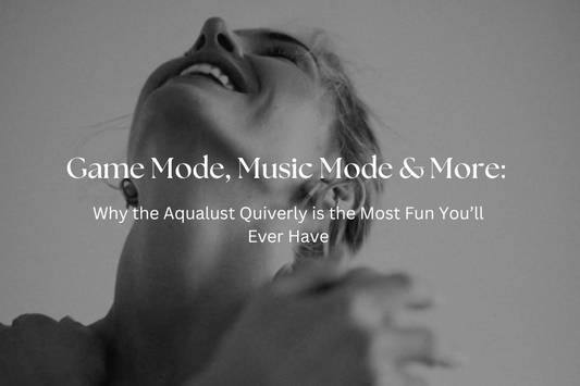 Game Mode, Music Mode & More: Why the Aqualust Quiverly is the Most Fun You’ll Ever Have